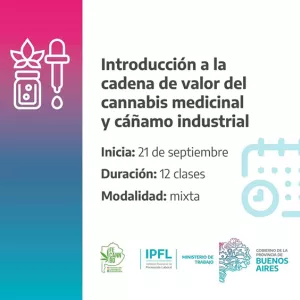 “Introducción a la Cadena de valor del Cannabis medicinal y Cáñamo Industrial”.