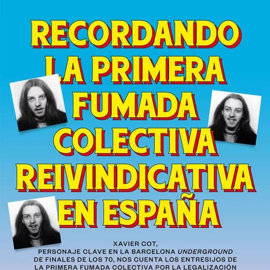 Recordando la primera fumada colectiva reivindicativa celebrada en España