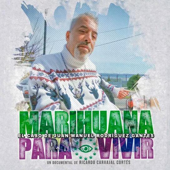 "Marihuana para vivir", el documental sobre el cannabis medicinal 