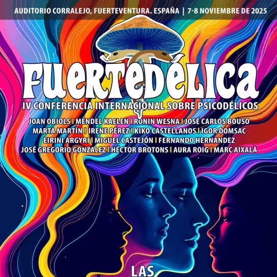Fuertedélica reúne a expertos de todo el mundo para debatir el futuro de la terapia psicodélica