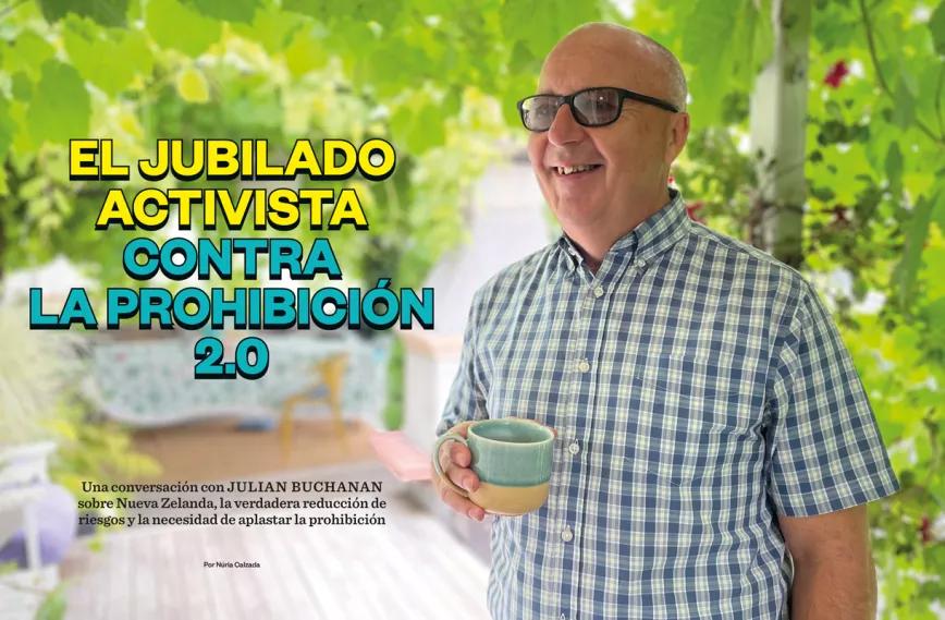 Julian Buchanan El jubilado activista contra la prohibición