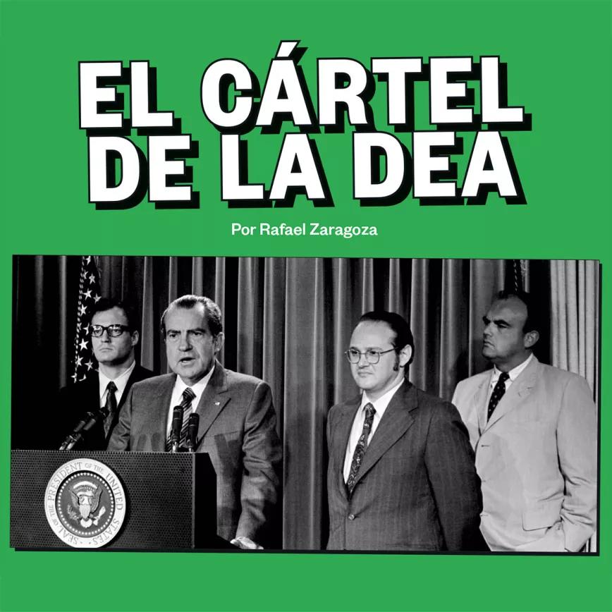 El cártel de la DEA Por Rafael Zaragoza