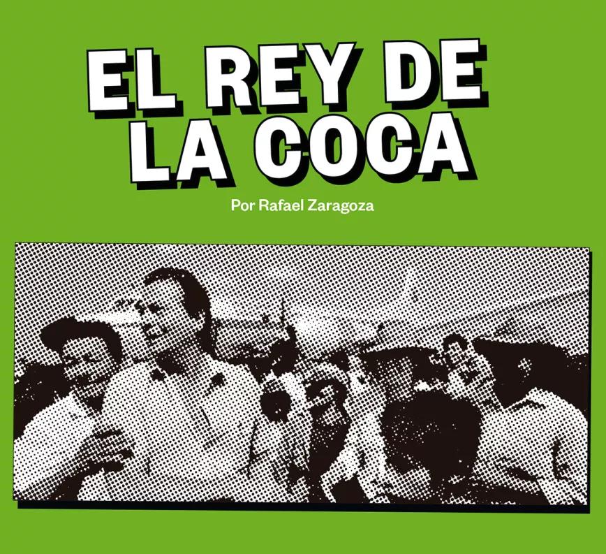 El Rey de la Coca 