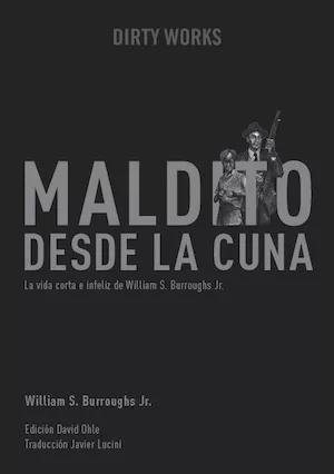 Maldito desde la cuna