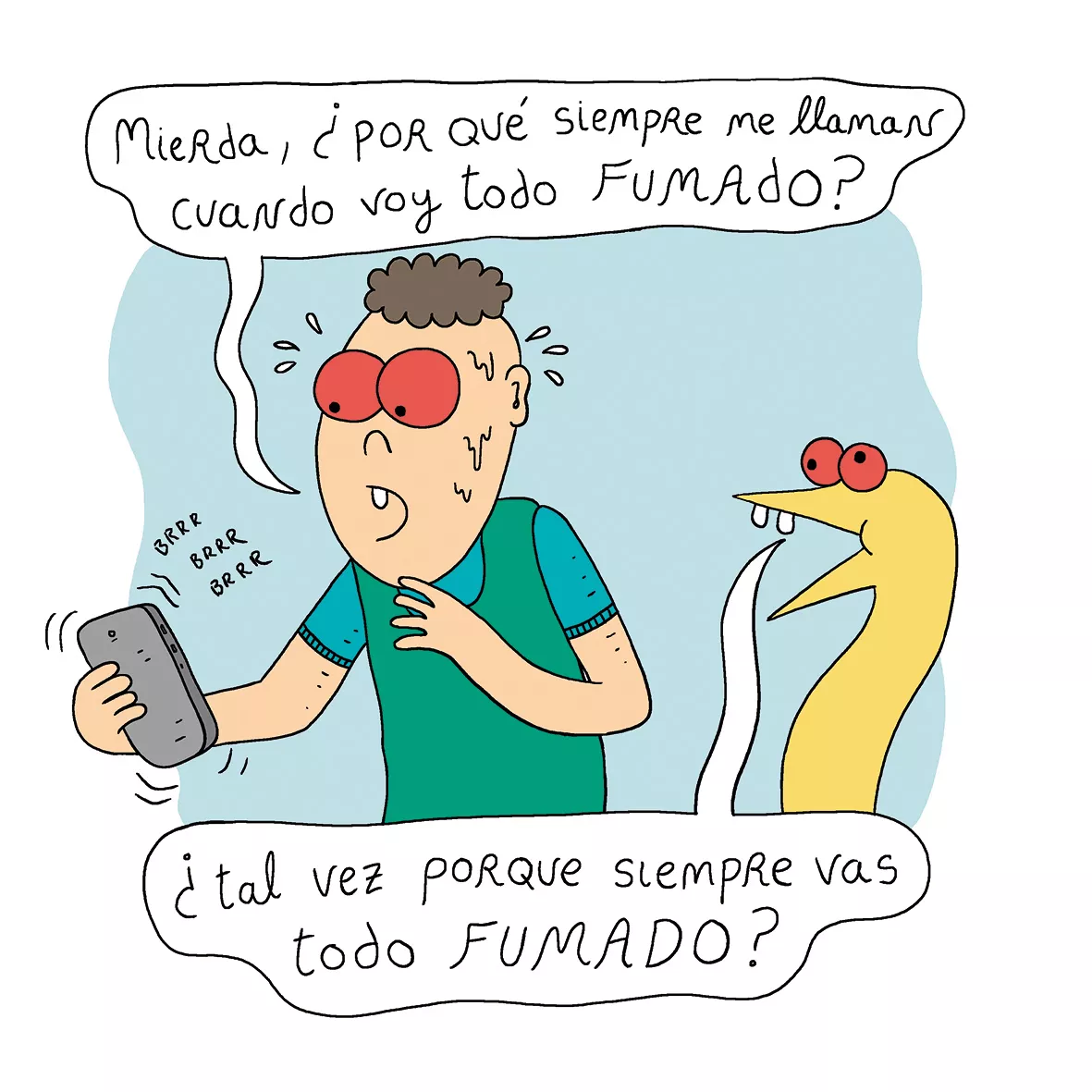  Siempre vas fumado
