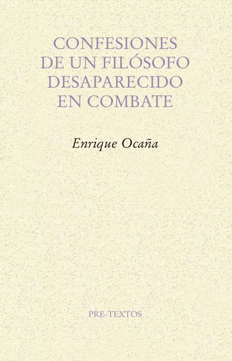 Confesiones de un filósofo desaparecido en combate