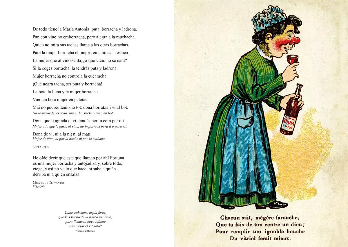 Una mujer de bien no se expone, y menos ebria, en el espacio público o será justamente ridiculizada. Estas caricaturas servían de advertencia y castigo a su incorrección.