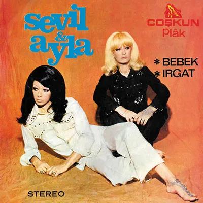Sevil & Ayla, Bebek (1974)